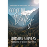 God Of The Valley: Devotions of Hope, Peace, And Purpose