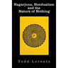 Nagarjuna, Nondualism and the Nature of Nothing
