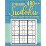 Super Hard 480++ Sudoku: Hard Level for Adults All 9*9 Hard - Sudoku Puzzle Books - Sudoku Puzzle Books Hard - Large Print Sudoku Puzzle Books