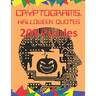 Cryptograms: Halloween Quotes: 200 Puzzles of Cryptoquotes Halloween Theme
