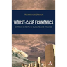 Worst-Case Economics: Extreme Events in Climate and Finance