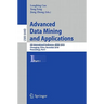 Advanced Data Mining and Applications: 6th International Conference, Adma 2010, Chongqing, China, November 19-21, 2010, Proceedings, Part I