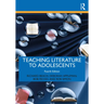 Teaching Literature to Adolescents