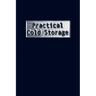 Practical Cold Storage (Commercial Refrigeration)