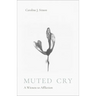 Muted Cry: A Witness to Affliction