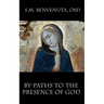 By-Paths to the Presence of God: Mane Mecum, Domine