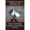 Human Cultures through the Scientific Lens: Essays in Evolutionary Cognitive Anthropology