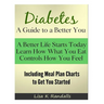 Diabetes - A Guide to a Better You: Including Meal Plan Charts to Get You Started