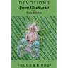 Devotions From The Earth - Kids Edition