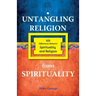 Untangling Religion from Spirituality