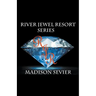 River Jewel Resort Box Set, Books 1-4