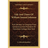 Life And Times Of William Samuel Johnson: First Senator In Congress From Connecticut And President Of Columbia College, New York