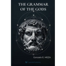 The Grammar of the Gods: Archetypes, Myth, and the Structure of the Unconscious
