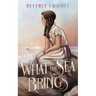 What the Sea Brings