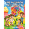 Mrs. Rose and the Sweet Adventure