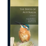 The Birds of Australia; v.6 (1916-1917)