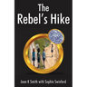 The Rebel's Hike