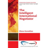 The Intelligent International Negotiator