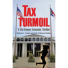 Tax Turmoil: A Dia Fenner Economic Thriller