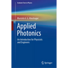 Applied Photonics: An Introduction for Physicists and Engineers