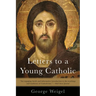 Letters to a Young Catholic