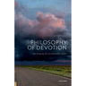 Philosophy of Devotion: The Longing for Invulnerable Ideals