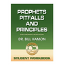 Prophets, Pitfalls and Principles - Student Workbook: God's Prophetic People Today