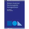 Modern Analytical Electromagnetic Homogenization