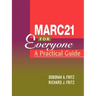 Marc-21 for Everyone: A Practical Guide