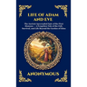 Life of Adam and Eve: The Ancient Apocryphal Epic of the First Humans - A Forgotten Tale of the Fall, Survival, and Life Beyond the Garden of Eden (La
