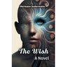 The Wish A Novel