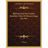 Bill Boyd And His Cowboy Ramblers' Folio Of Western Songs No. One