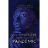 My Mind's Eye in the Face of a Pandemic