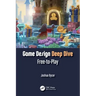 Game Design Deep Dive: Free-To-Play