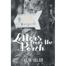 Letters From The Porch