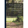 Rhea and Meigs Counties (Tennessee) in the Confederate War