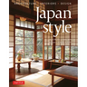 Japan Style: Architecture + Interiors + Design