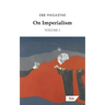 On Imperialism: Volume 1