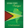 Guyana Stories & Passages