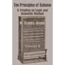 The Principles of Science: A Treatise on Logic and Scientific Method (Volume II)