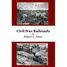 Civil War Railroads