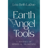 Earth Angel Tools: A Journey of Spiritual Awakening