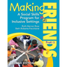 Making Friends, PreK-3: A Social Skills Program for Inclusive Settings