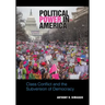 Political Power in America: Class Conflict and the Subversion of Democracy