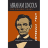 Abraham Lincoln: The Prairie Years [Two Volumes in One]