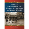 African Americans in the United States Army in World War II