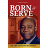 Born to Serve