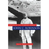 Father of the Tuskegee Airmen, John C. Robinson