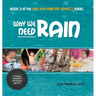 Why We Need Rain: Book 3 in the Can You find My Love? Series