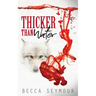 Thicker Than Water